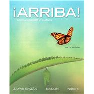 Arriba! Comunicación y cultura by Zayas-Bazan, Eduardo J.; Bacon, Susan; Nibert, Holly J., 9780205740376