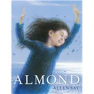 Almond by Say, Allen; Say, Allen, 9781338300376