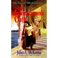 Swordsman's Oath : The Second Tale of Einarinn by MCKENNA JULIET, 9780061020377
