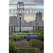 Growing Greener Cities by Birch, Eugenie L.; Wachter, Susan M., 9780812220377