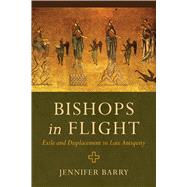 Bishops in Flight by Barry, Jennifer, 9780520300378