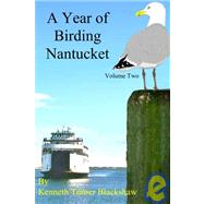 A Year of Birding Nantucket by Blackshaw, Kenneth Turner, 9781419630378