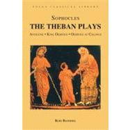 The Theban Plays Antigone, King Oidipous and Oidipous at Colonus by Sophocles; Blondell, Ruby, 9781585100378