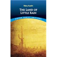 The Land of Little Rain by Austin, Mary, 9780486290379