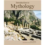 Introduction to Mythology by Farrow, James G., 9781524940379