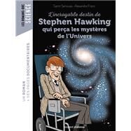 L'incroyable destin de Stephen Hawking qui pera les mystres de l'Univers by Samir Senoussi, 9791036310379