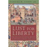 Lust for Liberty by Cohn, Samuel K., JR, 9780674030381
