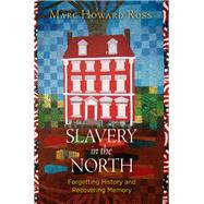 Slavery in the North by Ross, Marc Howard, 9780812250381