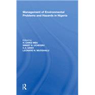 Management of Environmental Problems and Hazards in Nigeria by Mba,H. Chike, 9780815390381