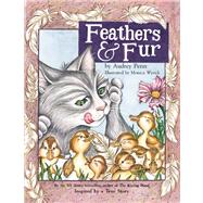 Feathers and Fur by Wyrick, Monica Dunsky; Penn, Audrey, 9780974930381