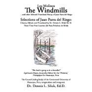 The Windmills, Los Molinos: Other Selected Translated Poetry, of Juan Parra Del Riego by Siluk, Dennis L.; De Siluk, rosa Penaloza (CON), 9781440120381