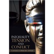 Inequality Tension and Conflict by Osuji, Canice Chucks, 9781543490381