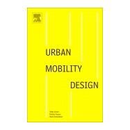 Urban Mobility Design by Coxon, Selby; Napper, Robbie; Richardson, Mark, 9780128150382
