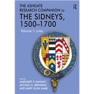 The Ashgate Research Companion to The Sidneys, 15001700: Volume 1: Lives by Brennan,Michael G.;Hannay,Marg, 9781409450382