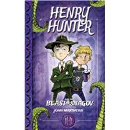 Henry Hunter and the Beast of Snagov by Matthews, John, 9781510710382