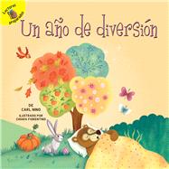 Un ao de diversin/ A Year of Fun by Nino, Carl; Fiorentino, Chiara, 9781641560382
