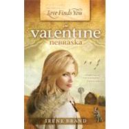Love Finds You in Valentine Nebraska by Brand, Irene, 9781934770382
