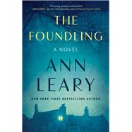 The Foundling A Novel by Leary, Ann, 9781982120382