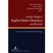 Joseph Wright's English Dialect Dictionary and Beyond by Markus, Manfred; Upton, Clive; Heuberger, Reinhard, 9783631600382