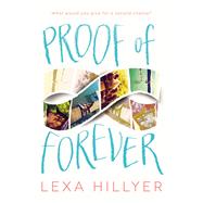 Proof of Forever by Hillyer, Lexa, 9780062330383