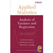 Applied Statistics Analysis of Variance and Regression by Mickey, Ruth M.; Dunn, Olive Jean; Clark, Virginia A., 9780471370383