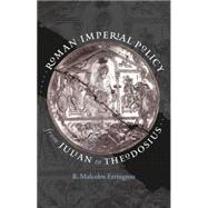 Roman Imperial Policy from Julian to Theodosius by Errington, R. malcolm, 9780807830383