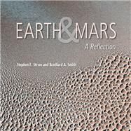 Earth & Mars by Strom, Stephen E.; Smith, Bradford A., 9780816500383