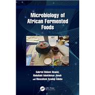 Microbiology of African Fermented Foods by Gabriel Akanni; Abdullahi Jimoh; Oluwafemi Adebo, 9781040760383