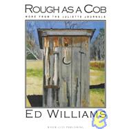Rough As a Cob by Williams, Ed, 9781579660383