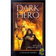Dark Hero by Rittel, Michael, 9781591130383