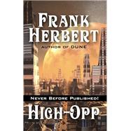 High-Opp by Frank Herbert, 9781614750383