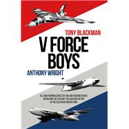 V Force Boys by Blackman, Tony; Wright, Anthony, 9781910690383
