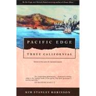 Pacific Edge Three Californias by Robinson, Kim Stanley, 9780312890384