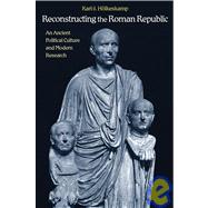 Reconstructing the Roman Republic by Holkeskamp, Karl-Joachim, 9780691140384