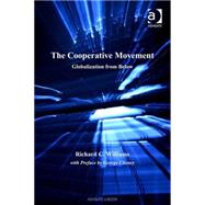 The Cooperative Movement: Globalization from Below by Williams,Richard C., 9780754670384