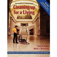 Cleaning Up for a Living by Aslett, Don A.; Browning, Mark L., 9780937750384