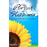 The Pursuit of Happiness by O'Neill, Jennifer, 9781475220384