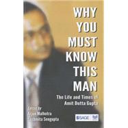 Why You Must Know This Man by Malhotra, Arjun; Sengupta, Sushmita, 9789351500384