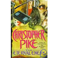 The Eternal Enemy by Pike, Christopher, 9780671020385