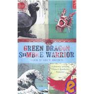 Green Dragon, Sombre Warrior by Brown, Liam D'Arcy, 9780719560385