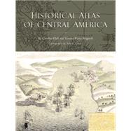 Historical Atlas of Central America by Hall, Carolyn, 9780806130385