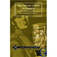 Indian Corps in France by Merewether, John Walter Beresford, 9781843420385
