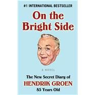 On the Bright Side by Groen, Hendrik; Velmans, Hester, 9781432870386