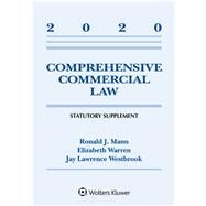Comprehensive Commercial Law 2020 Statutory Supplement by Mann, Ronald J.; Warren, Elizabeth; Westbrook, Jay, 9781543820386