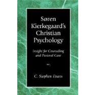 Soren Kierkegaard's Christian Psychology by Evans, C. Stephen, 9781573830386