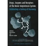 Drugs, Enzymes and Receptors of the Renin-Angiotensin System: Celebrating a Century of Discovery by Husain; Ahsan, 9789058230386