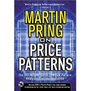 Pring on Price Patterns The Definitive Guide to Price Pattern Analysis and Intrepretation by Pring, Martin, 9780071440387