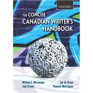 The Concise Canadian Writer's Handbook by Messenger, William E., 9780195430387