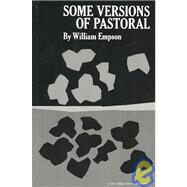 Some Versions of Pastoral Literary Criticism by Empson, William, 9780811200387