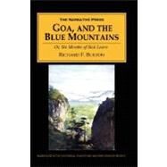 Goa, and the Blue Mountains : Or, Six Months of Sick Leave by Burton, Richard Francis, 9781589760387